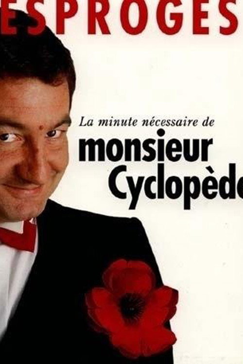 La minute nécessaire de monsieur Cyclopède poster