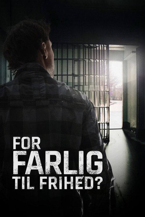 For farlig til frihed? poster