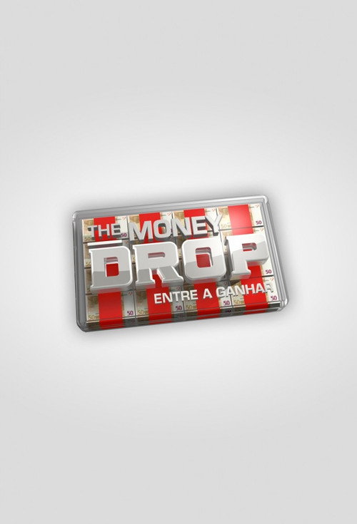 The Money Drop - Entre a ganhar poster