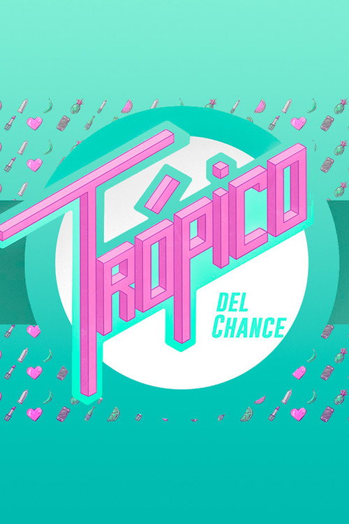 Trópico del Chance poster