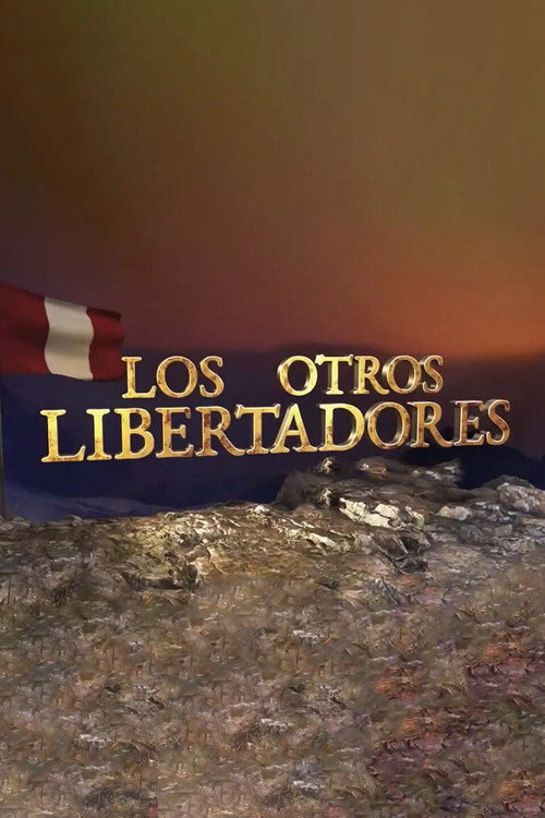 Los otros libertadores poster