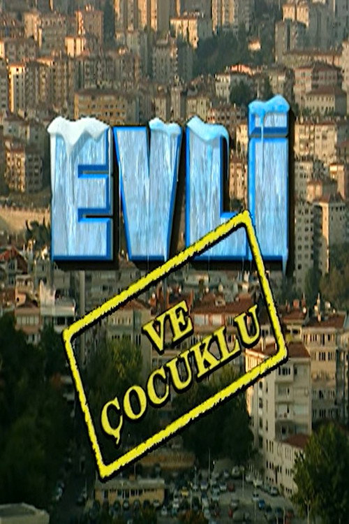 Evli ve Çocuklu poster