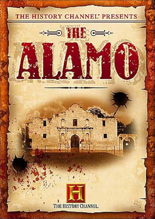 The History Channel Presents: The Alamo poster