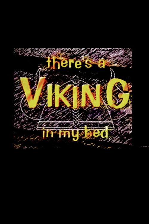 There's A Viking In My Bed poster