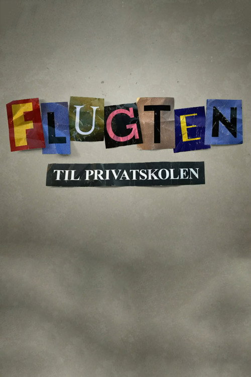 Flugten til privatskolen poster