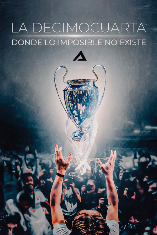 La Decimocuarta: Donde lo Imposible no existe poster