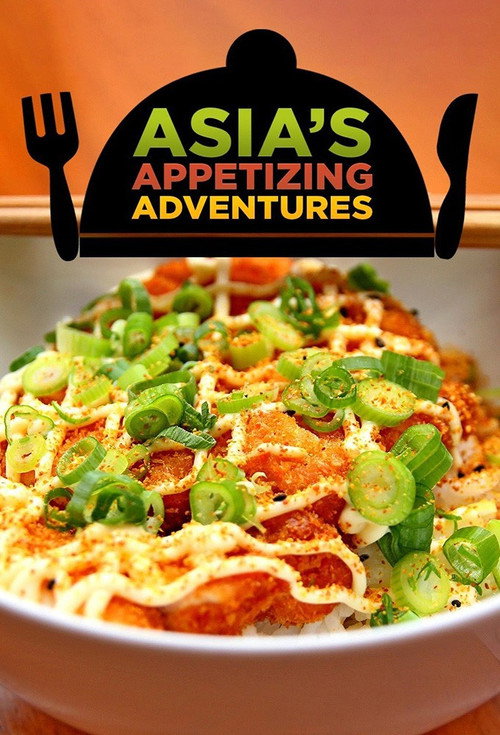 Asia's Appetizing Adventures poster