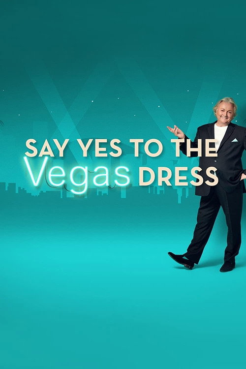 Say Yes to the Dress Vegas poster