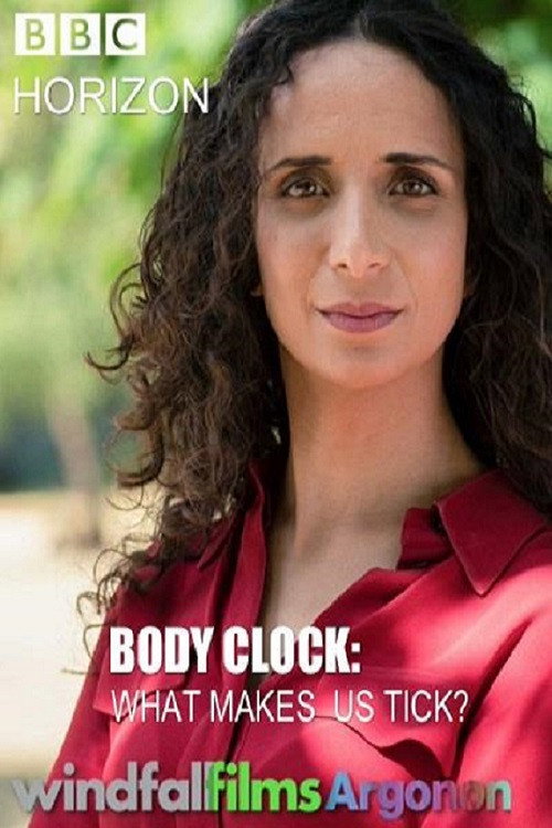 Horizon: Body Clock: What Makes Us Tick? poster