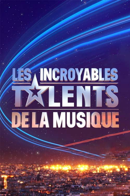 Les Incroyables Talents de la musique poster