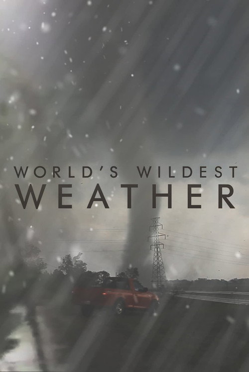 World's Wildest Weather poster