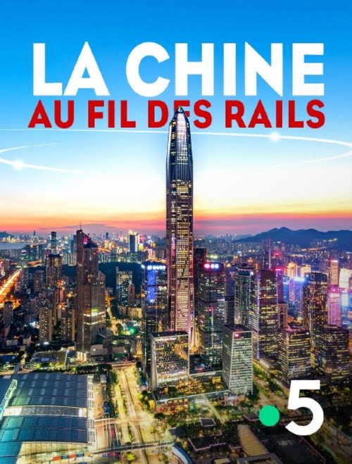 La Chine au fil des rails poster