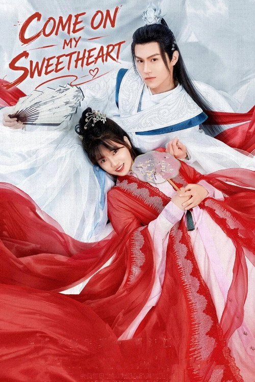 Come On My Sweetheart poster