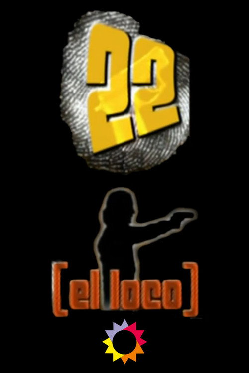 22, el loco poster