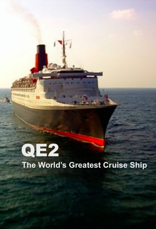 QE2: The World's Greatest Cruise Ship poster