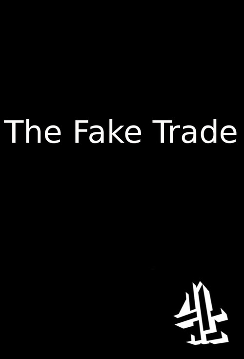 The Fake Trade poster
