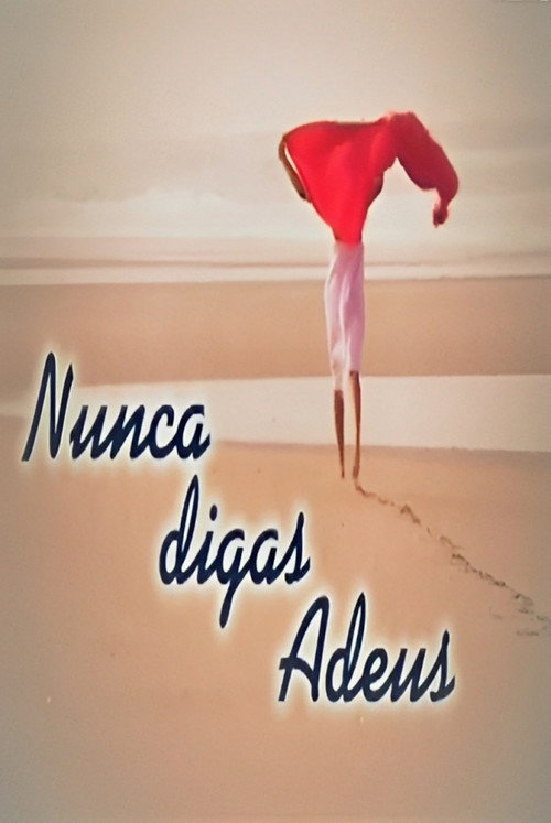 Nunca Digas Adeus poster