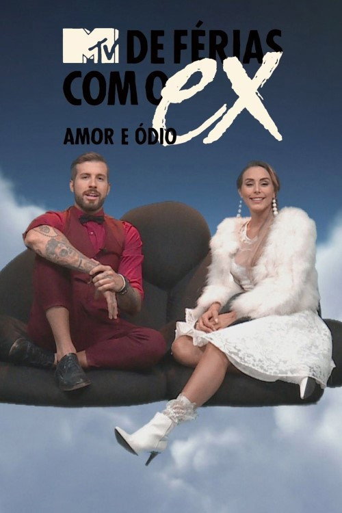 De Férias com o Ex Brasil: Amor e Ódio poster