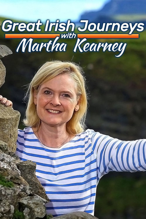 Great Irish Journeys With Martha Kearney poster