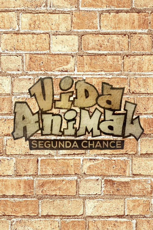 Vida Animal: Segunda Chance poster