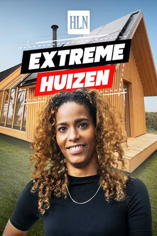 Extreme Huizen poster