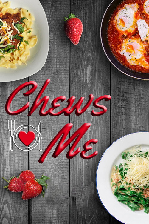 Chews Me poster