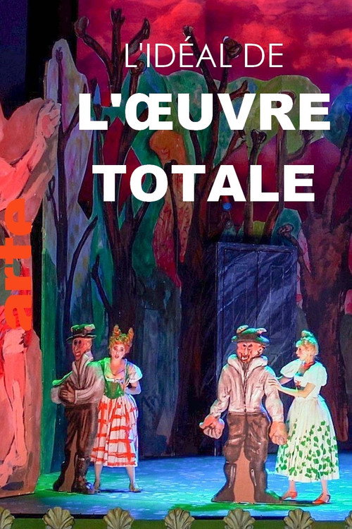 L'idéal de l'oeuvre totale poster