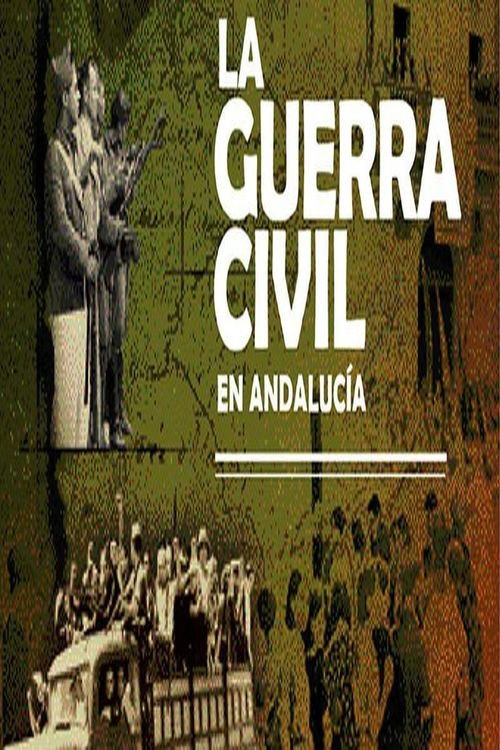 La guerra civil en Andalucía poster