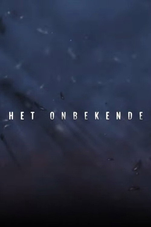 Het Onbekende poster