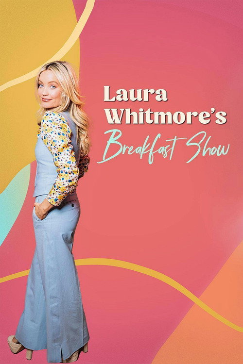 Laura Whitmore's Breakfast Show poster