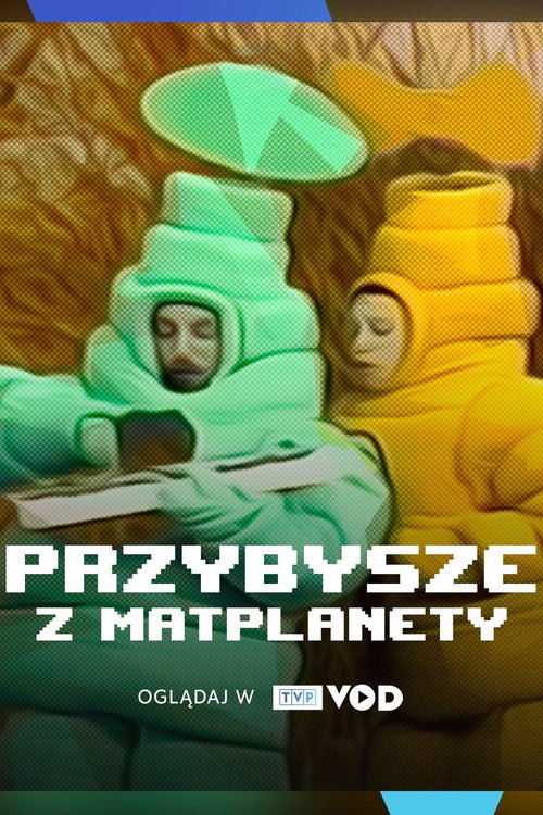 Przybysze z Matplanety poster
