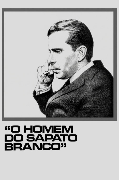 O Homem do Sapato Branco poster