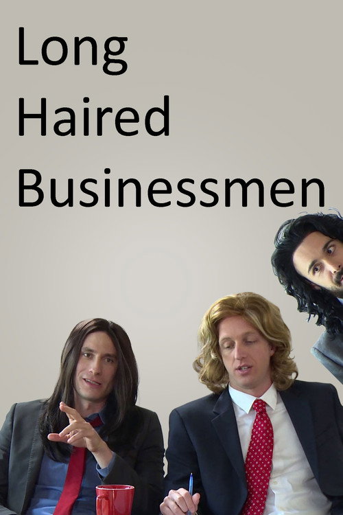 Long Haired Businessmen poster