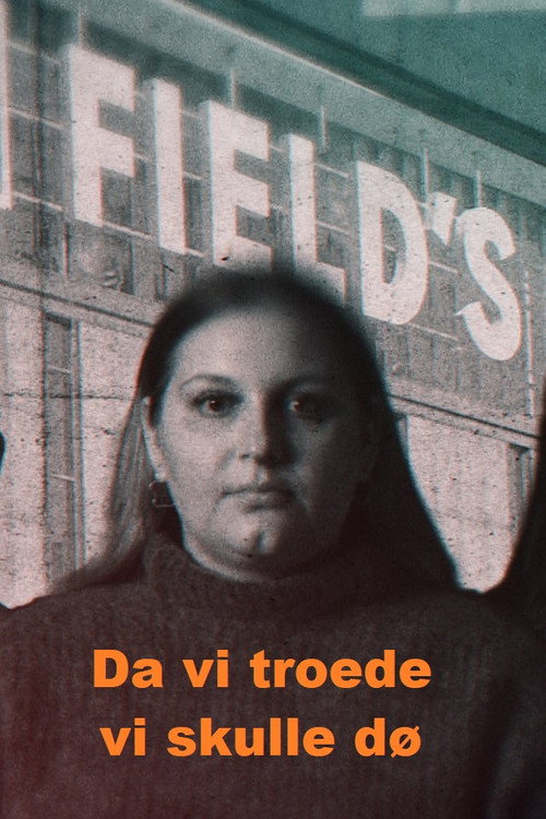 Da vi troede, vi skulle dø poster
