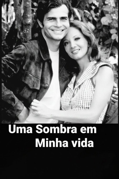 Uma Sombra em Minha Vida poster