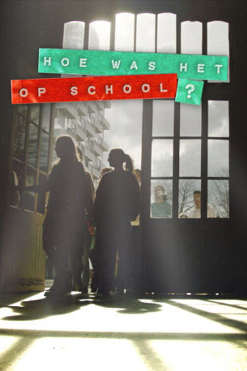 Hoe was het op school? poster