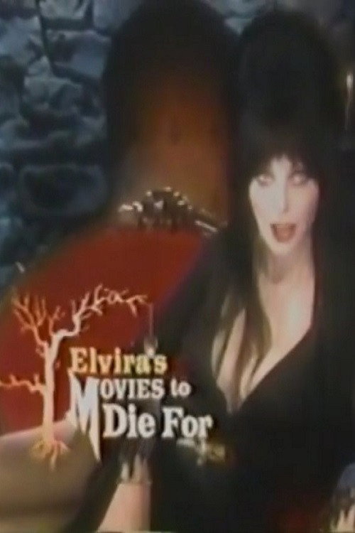 Elvira's Movies to Die For poster