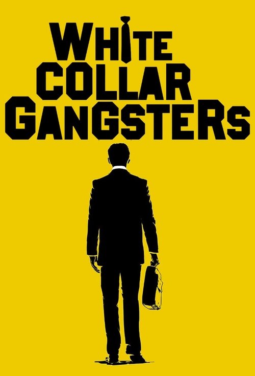 White Collar Gangsters poster