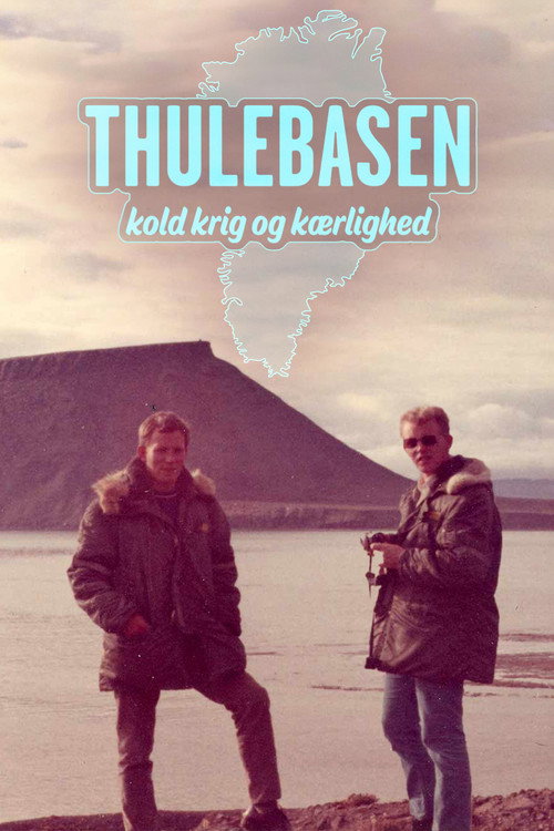 Thulebasen - Kold krig og Kærlighed poster