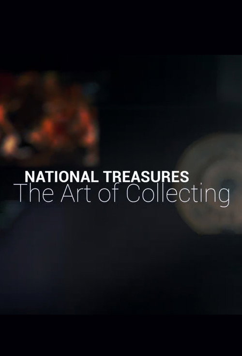 National Treasures: The Art of Collecting poster