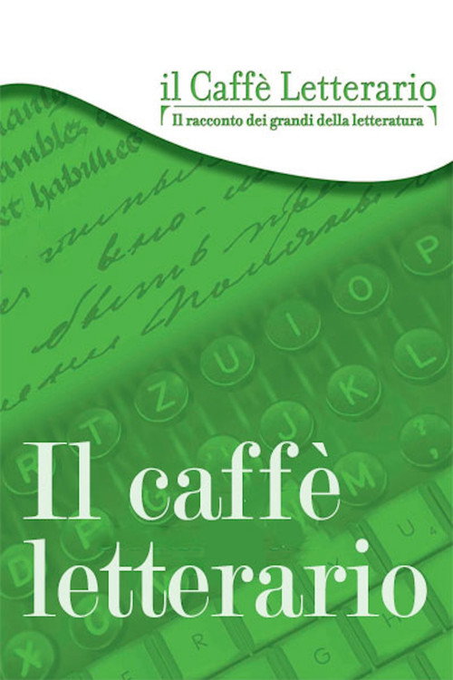 Il caffè letterario poster