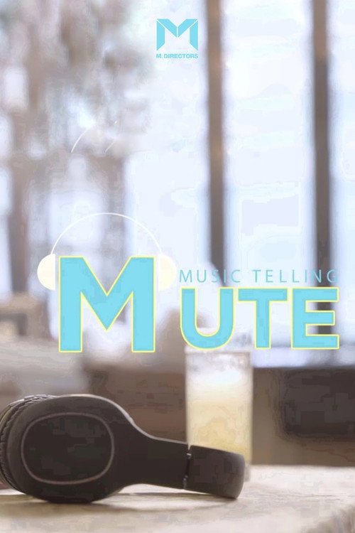 MUTE: Music Telling poster