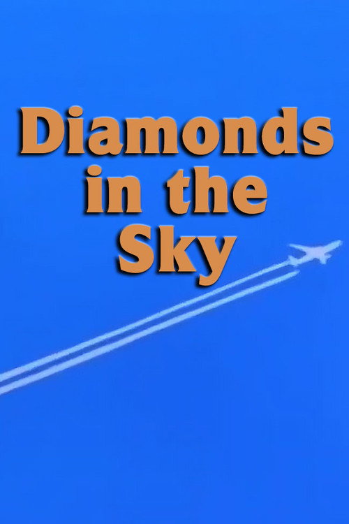 Diamonds in the Sky poster