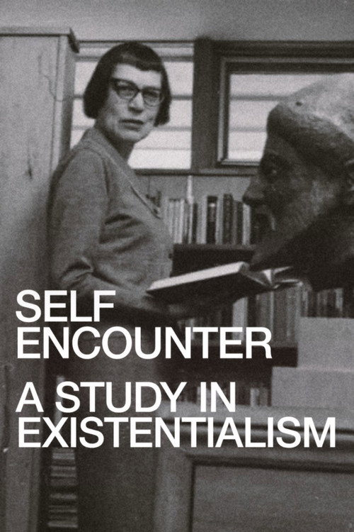 Self-Encounter: A Study in Existentialism poster