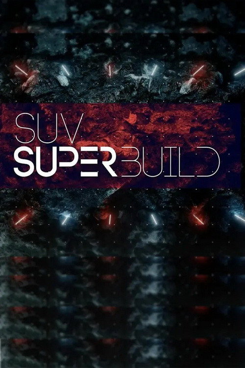 SUV Superbuild poster
