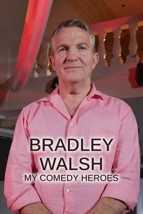 Bradley Walsh: My Comedy Heroes poster