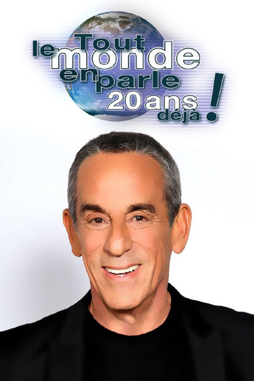 Tout Le Monde En Parle 20 Ans Déjà poster