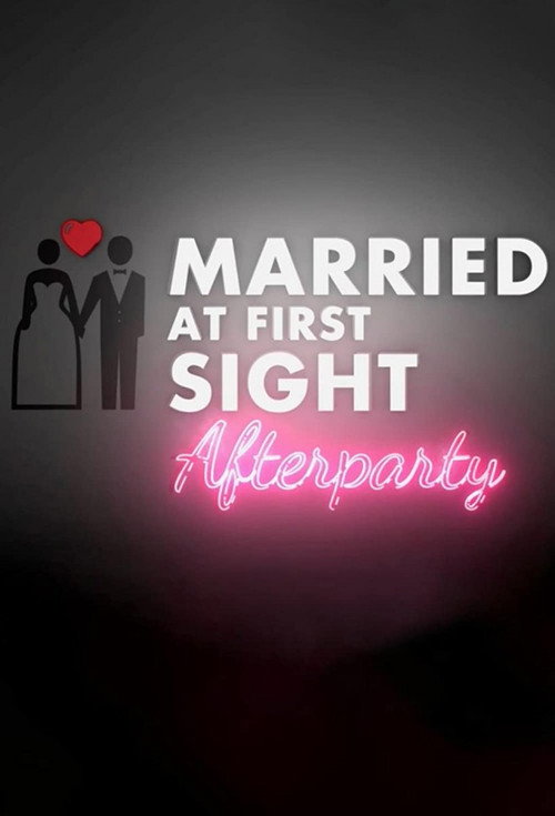 Married at First Sight: Afterparty poster