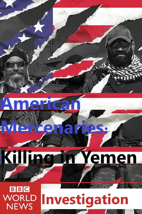American Mercenaries: Killing in Yemen poster