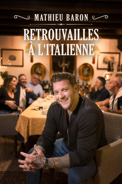 Mathieu Baron : retrouvailles à l'italienne poster